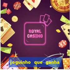 joguinho que ganha dinheiro sem depositar